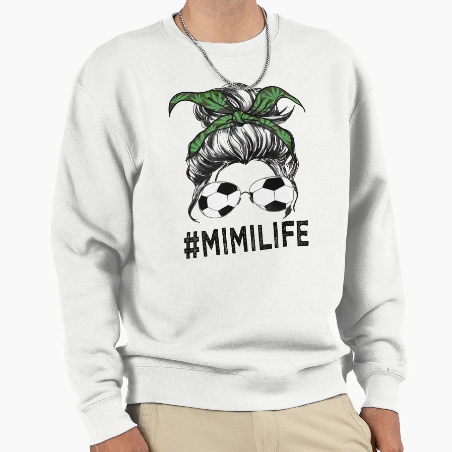 Mimi Life 2021 Mothers Day Sweatshirt - Fun Novelty Design for Adults - T-Shirt, Sweatshirt, Hoodie