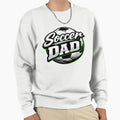 Soccer Dad Sweatshirt - Graphic Print Men Women - T-Shirt, Sweatshirt, Hoodie