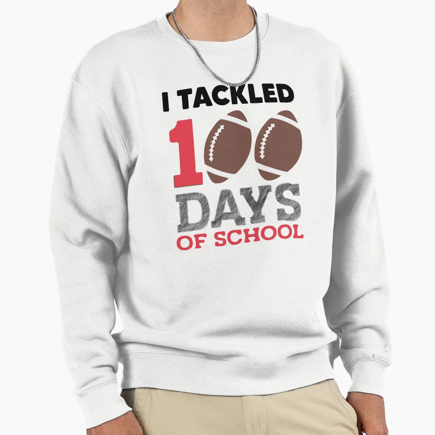 Tackled 100 Days School Teachers I Sweatshirt - Minimalist Print Men Women - T-Shirt, Sweatshirt, Hoodie