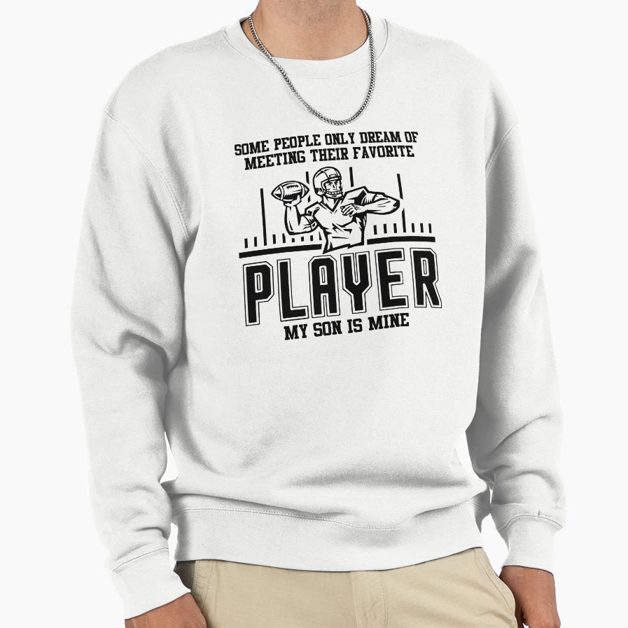 Some People Only Dream Meeting Their Sweatshirt - Streetwear Style Unisex - T-Shirt, Sweatshirt, Hoodie