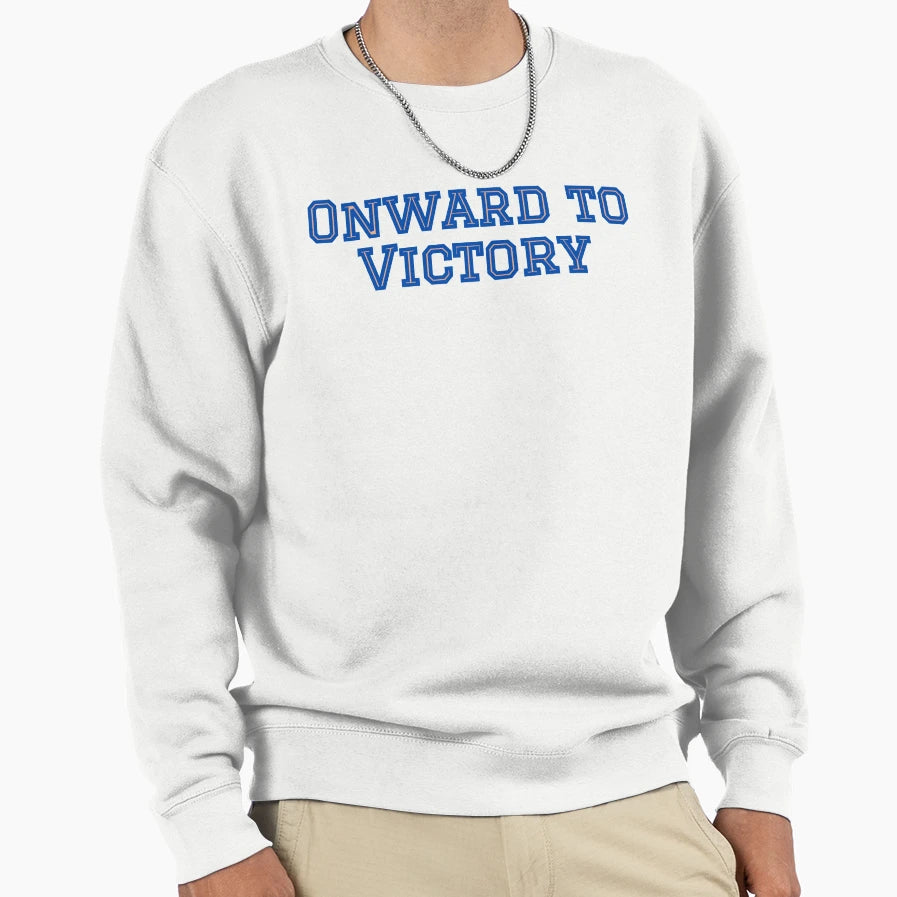 Onward To Victory Sweatshirt - Trendy Graphic for Adults - T-Shirt, Sweatshirt, Hoodie