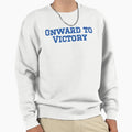 Onward To Victory Sweatshirt - Trendy Graphic for Adults - T-Shirt, Sweatshirt, Hoodie