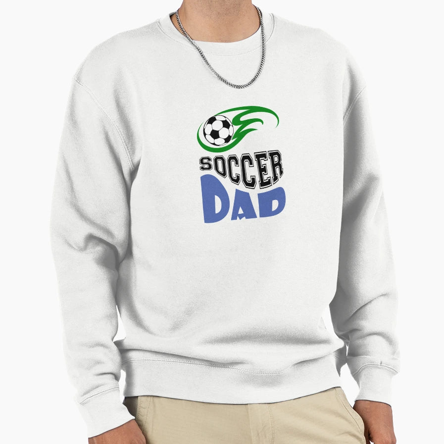Soccer Dad Sweatshirt - Unique Graphic Unisex - T-Shirt, Sweatshirt, Hoodie