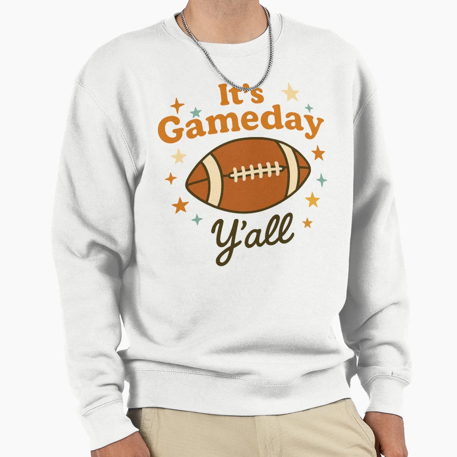 Its Gameday Yall Funny Football Sweatshirt - Custom Art Print for Adults - T-Shirt, Sweatshirt, Hoodie