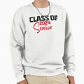 Senior Class 2024 Sweatshirt - Streetwear Style Men Women - T-Shirt, Sweatshirt, Hoodie