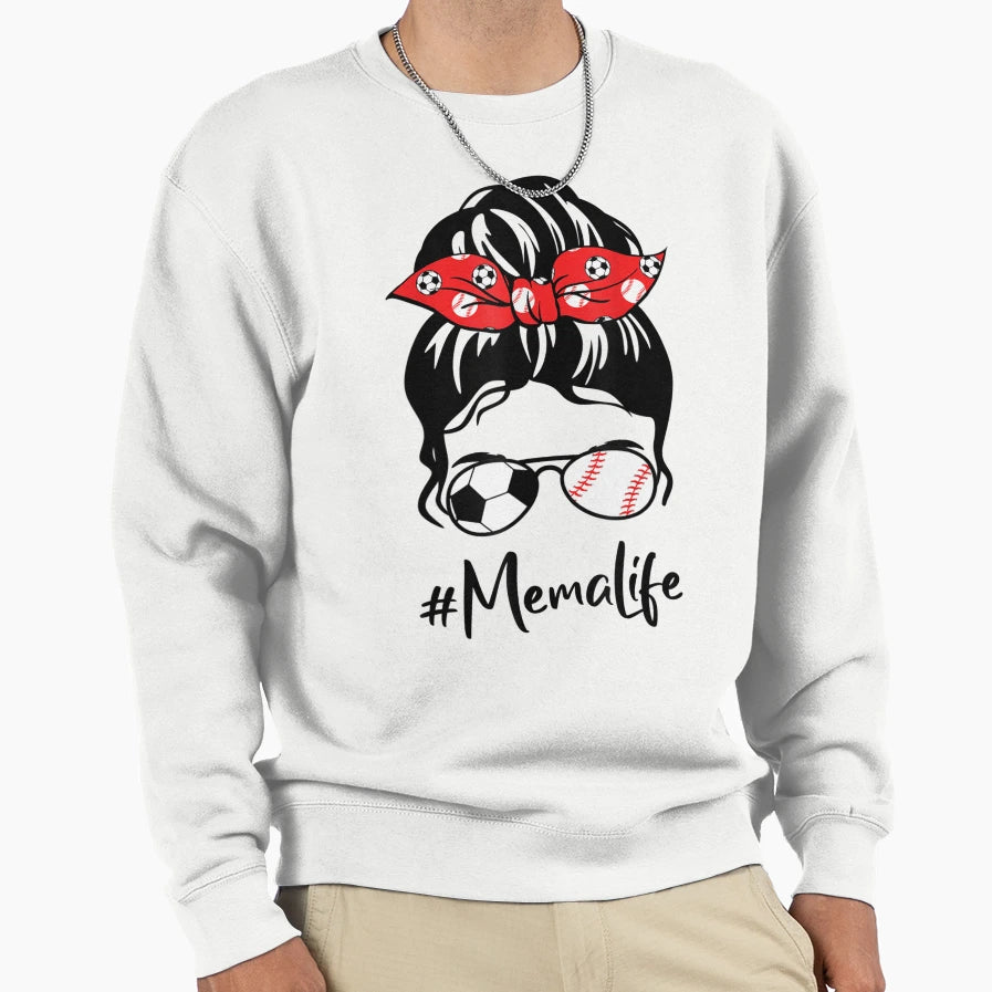 Classy Mema Life Soccer Messy Sweatshirt - Fun Novelty Design Men Women - T-Shirt, Sweatshirt, Hoodie