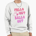 Falls Out Balls Out Funny Sport Sweatshirt - Novelty Apparel for Adults - T-Shirt, Sweatshirt, Hoodie