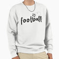 Football Ball Sweatshirt - Custom Art Print for Adults - T-Shirt, Sweatshirt, Hoodie