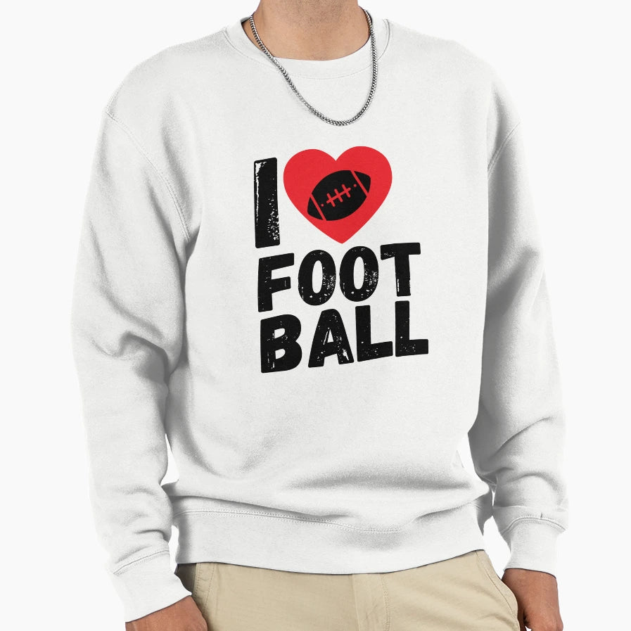 I Love Football Motif American Sport Sweatshirt - Novelty Apparel Men Women - T-Shirt, Sweatshirt, Hoodie