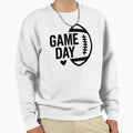 Game Day Sweatshirt - Novelty Apparel Men Women - T-Shirt, Sweatshirt, Hoodie