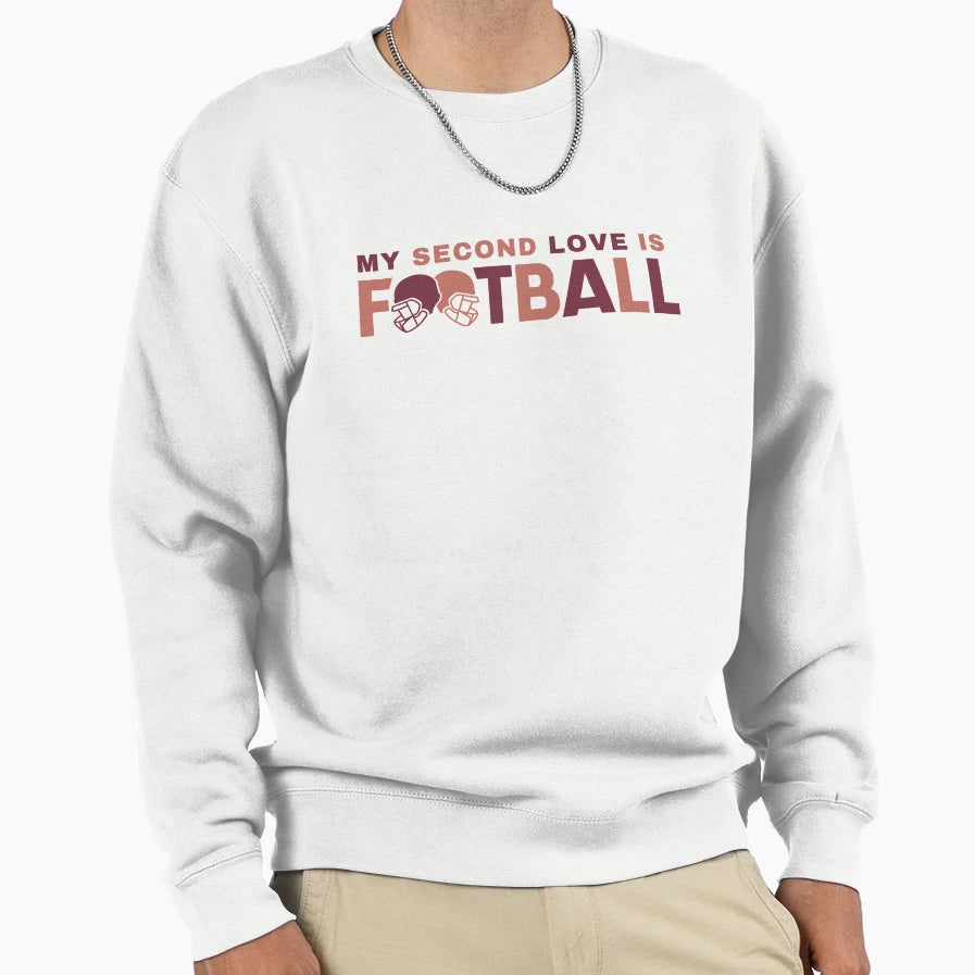 My Second Love Is Football T-Shirt - Minimalist Print for Adults - T-Shirt, Sweatshirt, Hoodie