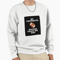 My Favourite Rugby Player Calls Me Dad Sweatshirt - Trendy Graphic Unisex - T-Shirt, Sweatshirt, Hoodie