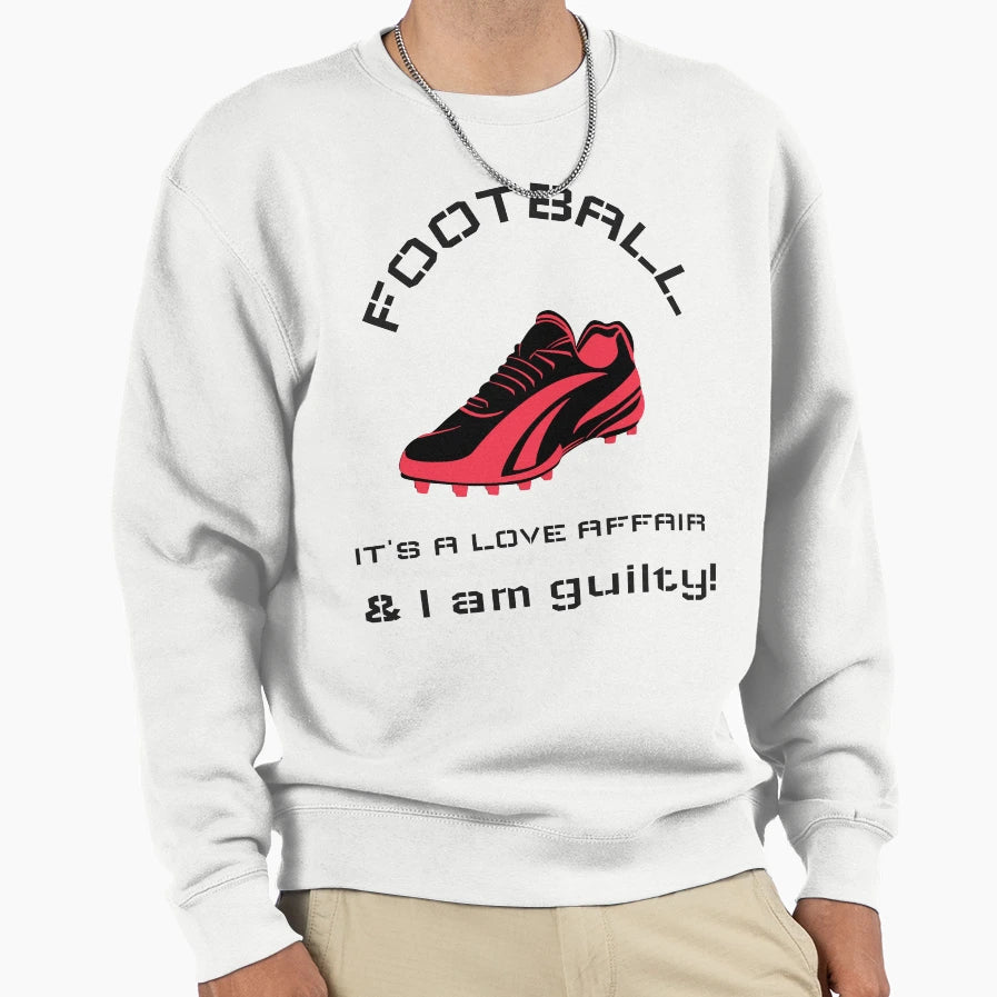 Football It Is Love Affair I Am Sweatshirt - Minimalist Print Men Women - T-Shirt, Sweatshirt, Hoodie