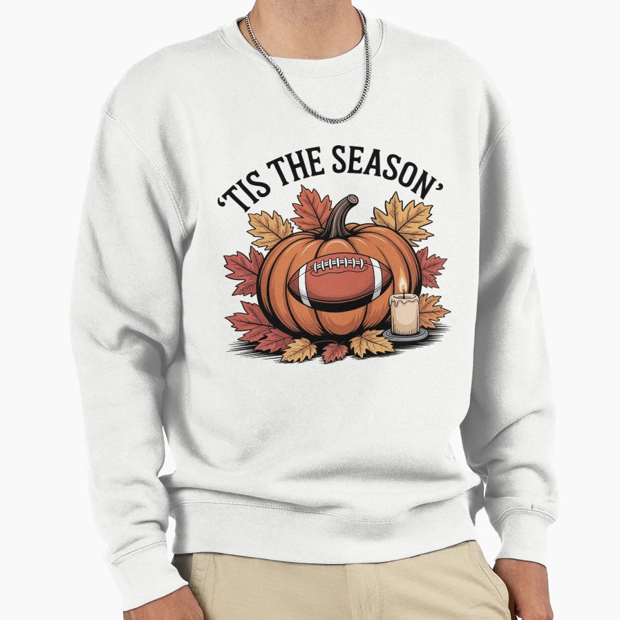 Tis Season Thanksgiving Football Sweatshirt - Trendy Graphic Unisex - T-Shirt, Sweatshirt, Hoodie