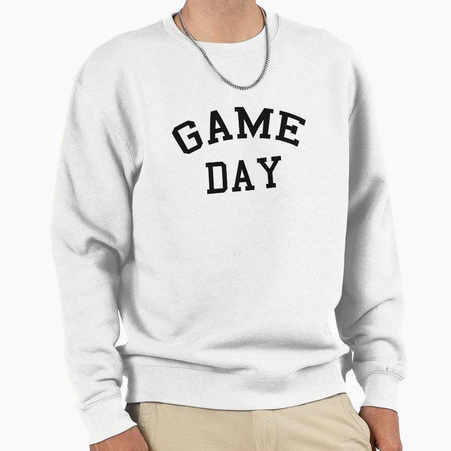Game Day Sweatshirt - Novelty Apparel Men Women - T-Shirt, Sweatshirt, Hoodie