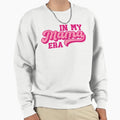 My Mama Era Mothers Day Mom Sweatshirt - Streetwear Style Men Women - T-Shirt, Sweatshirt, Hoodie