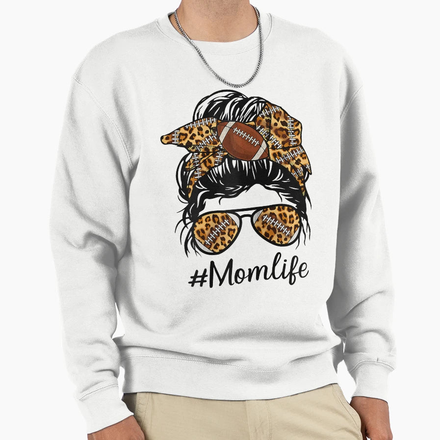 Football Mom Life Messy Bun Sweatshirt - Fun Novelty Design for Adults - T-Shirt, Sweatshirt, Hoodie