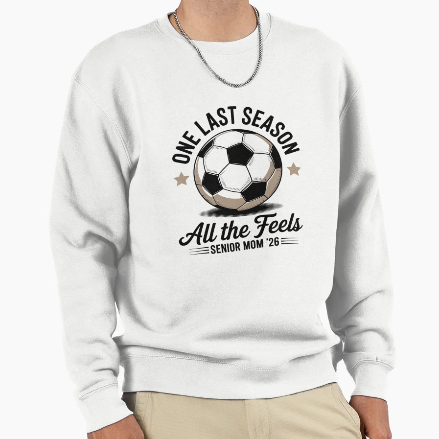 Soccer Senior Mom 2026 Sweatshirt - Casual Everyday Wear for Adults - T-Shirt, Sweatshirt, Hoodie