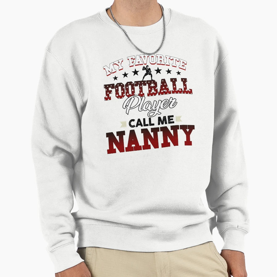 My Favorite Football Player Calls Sweatshirt - Unique Graphic for Adults - T-Shirt, Sweatshirt, Hoodie
