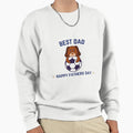 Best Dad Happy Fathers Day Sweatshirt - Custom Art Print Unisex - T-Shirt, Sweatshirt, Hoodie