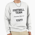 Generic Football Fan Sweatshirt - Casual Everyday Wear Unisex - T-Shirt, Sweatshirt, Hoodie