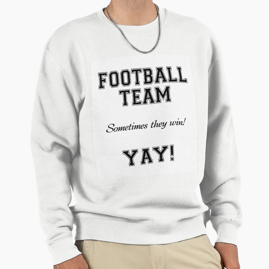 Generic Football Fan Sweatshirt - Casual Everyday Wear Unisex - T-Shirt, Sweatshirt, Hoodie