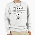 Stronger Than Your Past Football Sweatshirt - Streetwear Style for Adults - T-Shirt, Sweatshirt, Hoodie