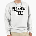 Soccer Dad Dad Fathers Day Gift T-Shirt - Fun Novelty Design for Adults - T-Shirt, Sweatshirt, Hoodie