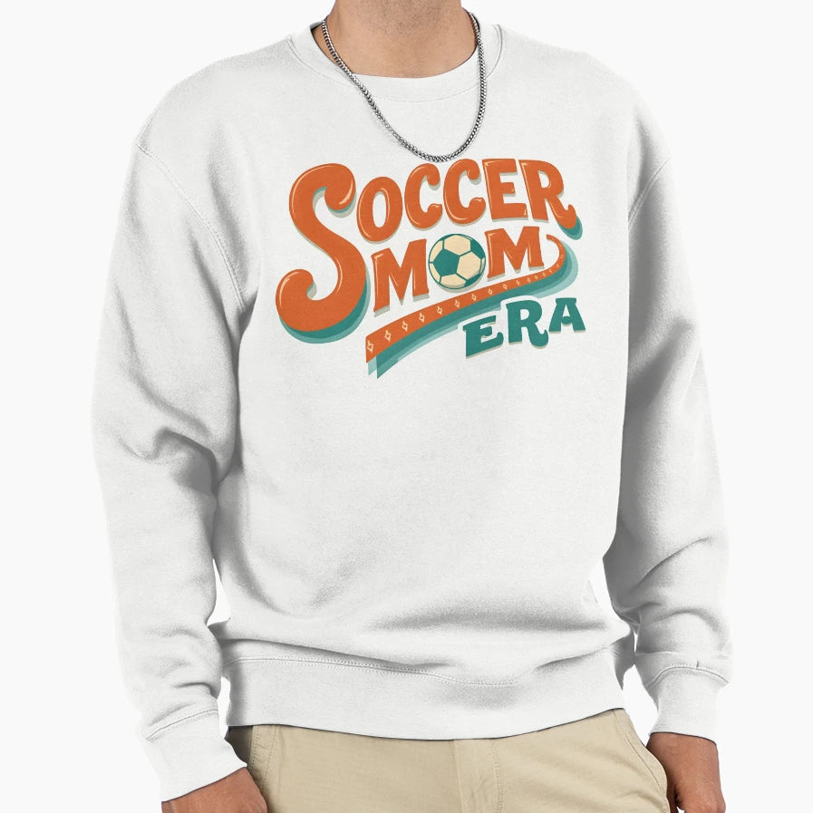 Soccer Mom Era Sweatshirt - Streetwear Style Unisex - T-Shirt, Sweatshirt, Hoodie