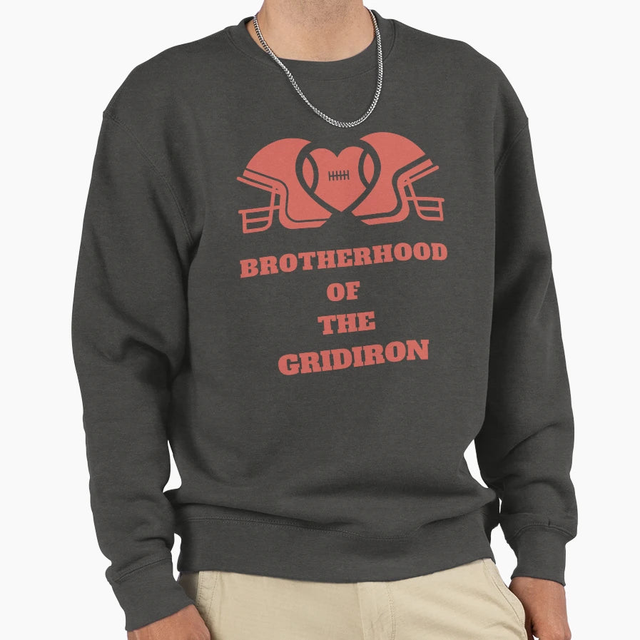Football Fan Brotherhood Gridiron Sweatshirt - Streetwear Style Unisex - T-Shirt, Sweatshirt, Hoodie