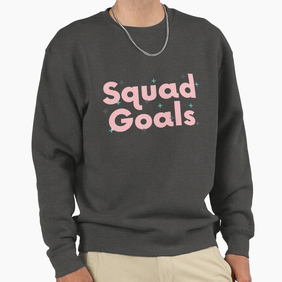 Squad Goals Gift Friends Sweatshirt - Minimalist Print Unisex - T-Shirt, Sweatshirt, Hoodie
