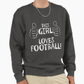 This Loves Football Sweatshirt - Custom Art Print Unisex - T-Shirt, Sweatshirt, Hoodie