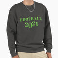 Football 2021 Sweatshirt - Unique Graphic for Adults - T-Shirt, Sweatshirt, Hoodie