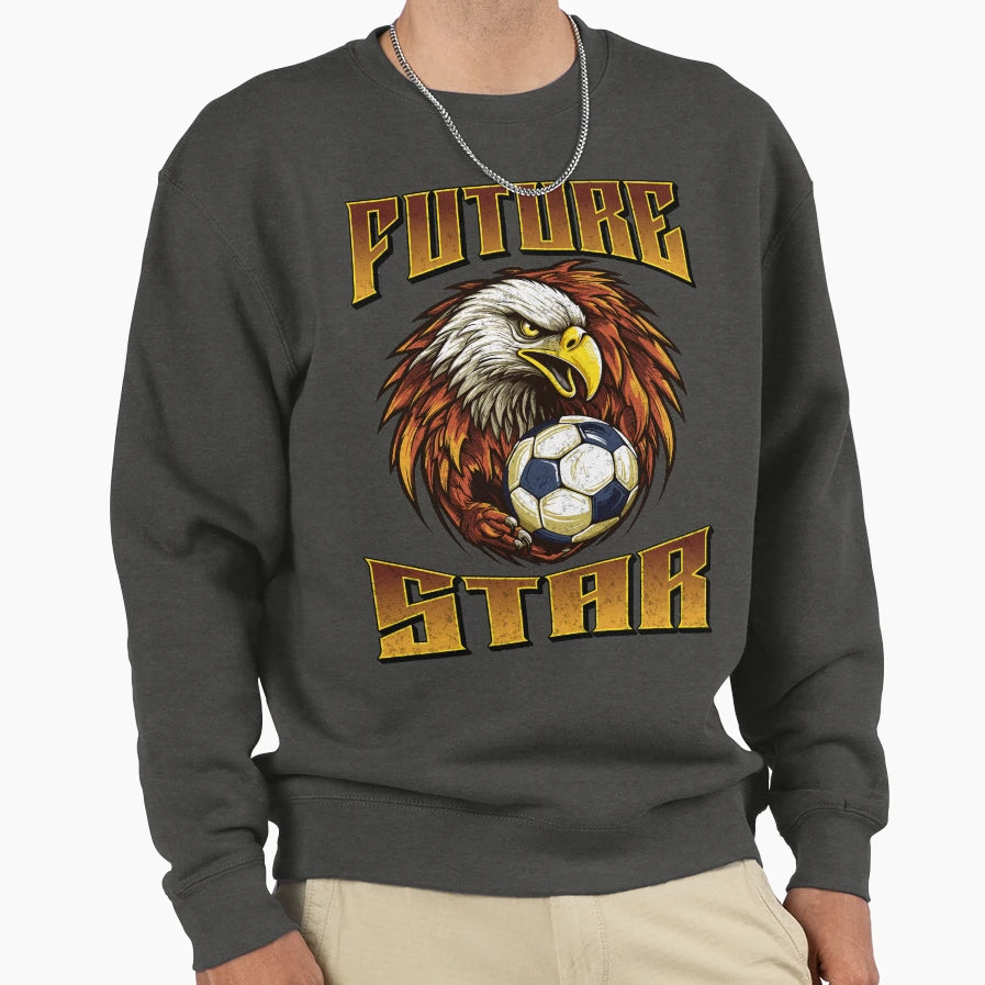 Soccer Future Star Sweatshirt - Novelty Apparel for Adults - T-Shirt, Sweatshirt, Hoodie