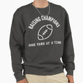 Raising Champions One Yard Time Sweatshirt - Minimalist Print Unisex - T-Shirt, Sweatshirt, Hoodie