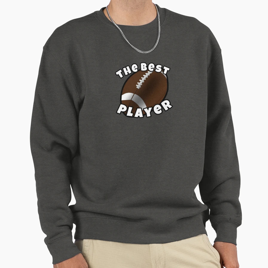 Best Player American Football Sweatshirt - Custom Art Print Unisex - T-Shirt, Sweatshirt, Hoodie