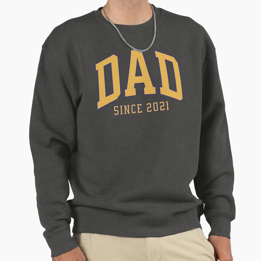 Dad Since 2021 Sweatshirt - Custom Art Print Men Women - T-Shirt, Sweatshirt, Hoodie