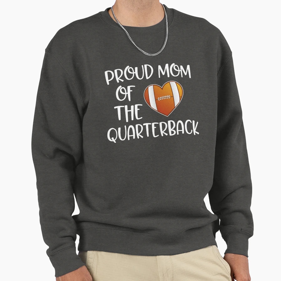 Proud Mom Quarterback Gift Football Sweatshirt - Trendy Graphic for Adults - T-Shirt, Sweatshirt, Hoodie
