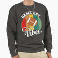 Game Day Vibes Sweatshirt - Fun Novelty Design Unisex - T-Shirt, Sweatshirt, Hoodie