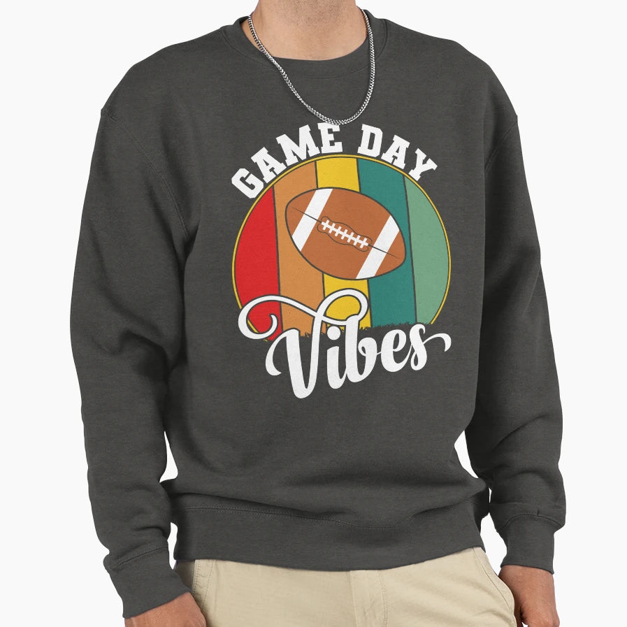 Game Day Vibes Sweatshirt - Fun Novelty Design Unisex - T-Shirt, Sweatshirt, Hoodie