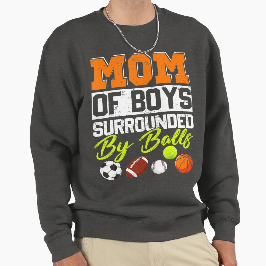 Mom Surrounded Sweatshirt - Unique Graphic Men Women - T-Shirt, Sweatshirt, Hoodie