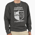 Fantasy Football Legend Gray Sweatshirt - Casual Everyday Wear Men Women - T-Shirt, Sweatshirt, Hoodie