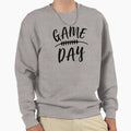 Game Day Sweatshirt - Graphic Print Men Women - T-Shirt, Sweatshirt, Hoodie