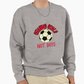 Chasing Goals Not Womens Soccer Sweatshirt - Minimalist Print Unisex - T-Shirt, Sweatshirt, Hoodie