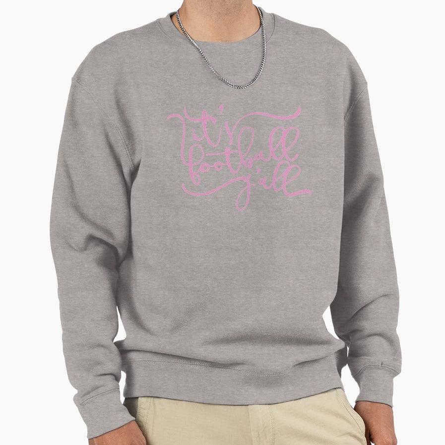 Its Football Yall Funny Novelty Mom Sweatshirt - Unique Graphic Men Women - T-Shirt, Sweatshirt, Hoodie