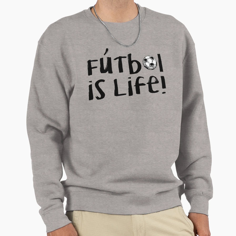 Futbol Is Life Sweatshirt - Aesthetic Graphic for Adults - T-Shirt, Sweatshirt, Hoodie