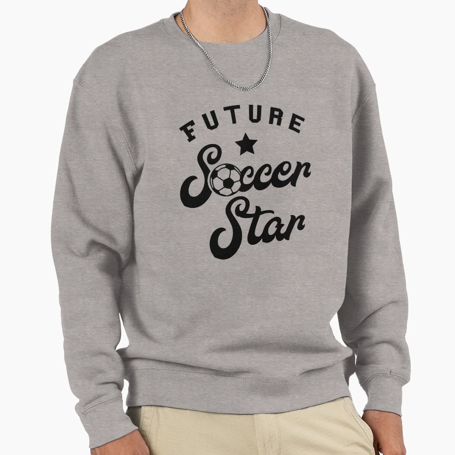 Future Soccer Star Sweatshirt - Trendy Graphic for Adults - T-Shirt, Sweatshirt, Hoodie