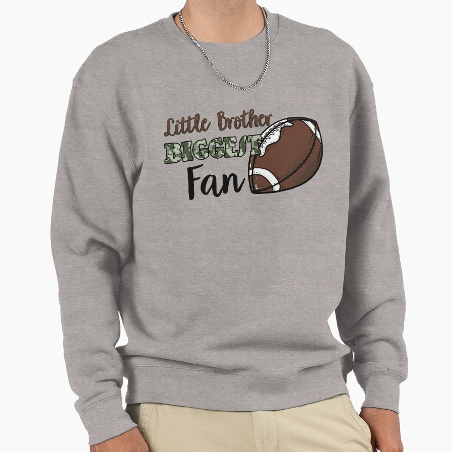 Football Little Brother Biggest Fan Sweatshirt - Graphic Print Men Women - T-Shirt, Sweatshirt, Hoodie