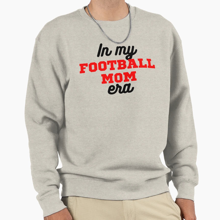My Football Mom Era Sweatshirt - Graphic Print Men Women - T-Shirt, Sweatshirt, Hoodie