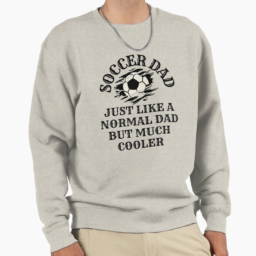 Funny Soccer Dad Love Soccer Jokes Sweatshirt - Trendy Graphic Men Women - T-Shirt, Sweatshirt, Hoodie